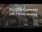 Olympus OM 1 prism cleaning