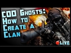 How to Create a Clan in Call of Duty Ghosts: COD Ghosts Clan Creation Tutorial Livestream by Ohaple