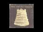 The Howling Tongues - Entire Album (HQ Audio Video)