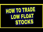 Low Float Stocks: How To Trade Low Float Stocks
