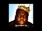 Biggie Smalls/Tupac remix - Hypnotized Life
