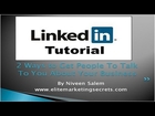 LinkedIn Tutorial - 2 Ways to Get People to Set Call Appointmens With You