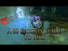 DotA 2 - Riki 60 Second Guide