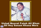 NUSRAT FATEH ALI KHAN - Dil Hay Sanam Khana Mera
