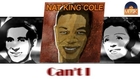 Nat King Cole - Can't I (HD) Officiel Seniors Musik
