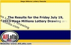 Mega Millions Lottery Drawing Results for July 19, 2013