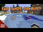 Minecraft Far Lands or Bust - #222 - Bringing Up The Rear